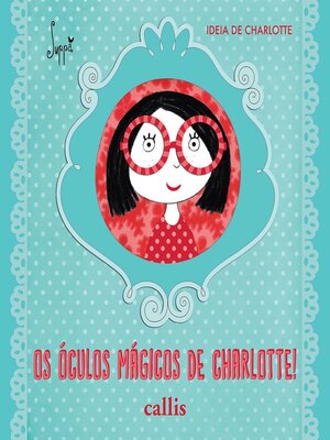 cover image of Os óculos mágicos de Charlotte